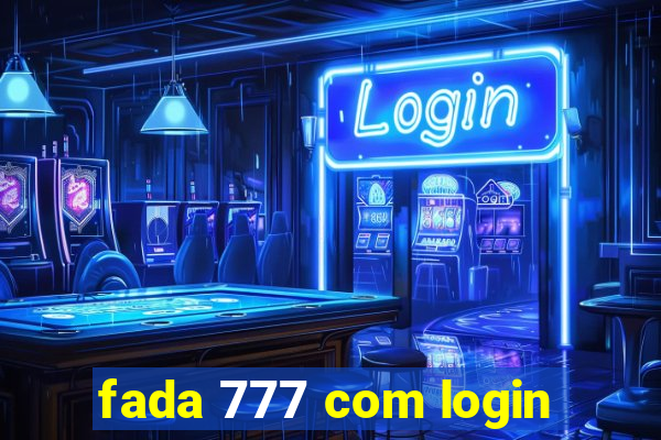 fada 777 com login